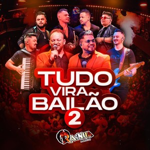 Tudo Vira Bailão 2 (Ao Vivo)