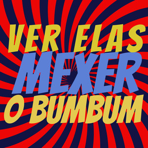 Ver elas mexer o bumbum