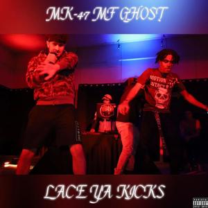 Lace Ya Kicks (feat. MF Ghost) (Explicit)