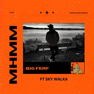 Mhmm (feat. Sky Walka) (Explicit)