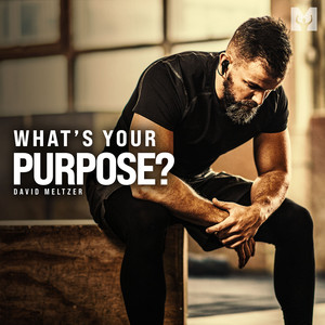 What's Your Purpose (Motivational Speech)