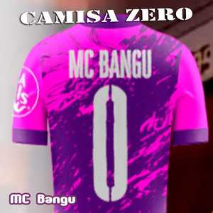 Camisa Zero (Explicit)