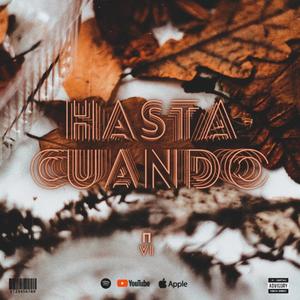 Hasta cuando (Explicit)