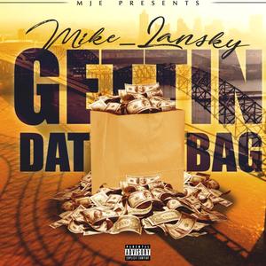 Gettin' Dat Bag (Explicit)