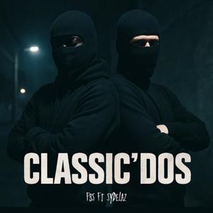 #Classic'Dos (feat. Sydelaz) (Explicit)
