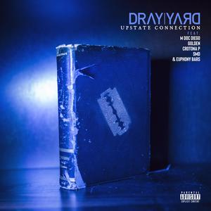 Upstate Connection (feat. M Doc Diego, Golden, Crotona P, SMD & Euphony Bars) (Explicit)
