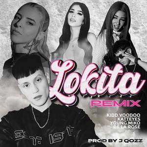 Ponte Lokita RMX (Kidd Voodoo, Katteyes, Young Miko, De la Rose || Prod.. by J Qozz)