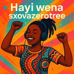 Hayi Wena SxovaZeroTree