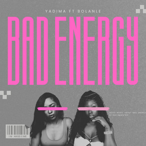 Bad Energy (Explicit)