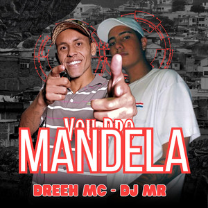 Vou pro Mandela (Explicit)