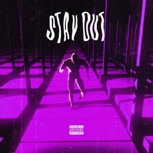 stay out (feat. Keno) (Explicit)