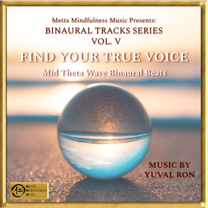 Find Your True Voice: Mid Theta Wave Binaural Beats(feat. Andrew Carney)
