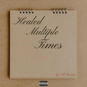 Healed Multiple Times (Explicit)