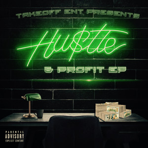 Hustle & Profit (Explicit)