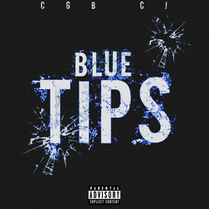 Blue Tips (Explicit)