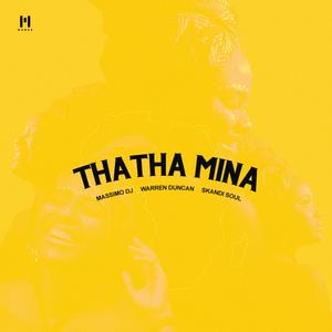 Thatha Mina (feat. Warren Duncan & Skandi Soul)