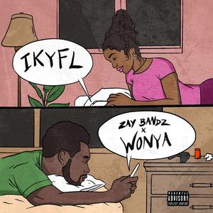 IKYFL (feat. WONYA) [Explicit]