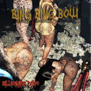Bing Bing Bow (Explicit)