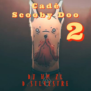 Cadê o Scooby Doo 2 (Explicit)