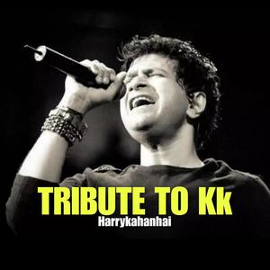Tribute To Kk (Explicit)