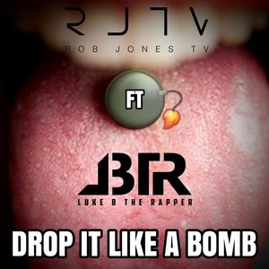 DROP IT LIKE A BOMB (Explicit)