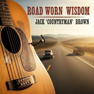 ROAD WORN WISDOM