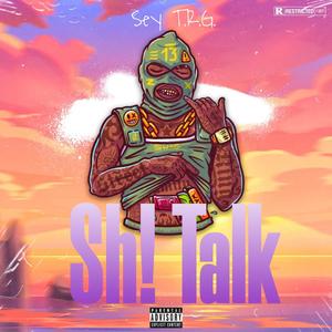 Sh! Talk (Explicit)