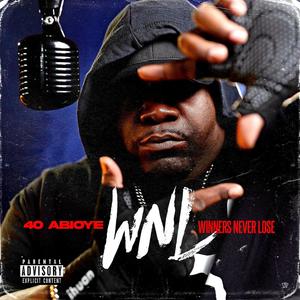 WNL (Winners Never Loose) [Explicit]