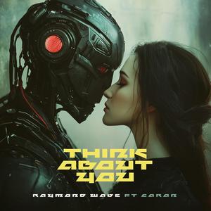 Think About You (feat. Caran)