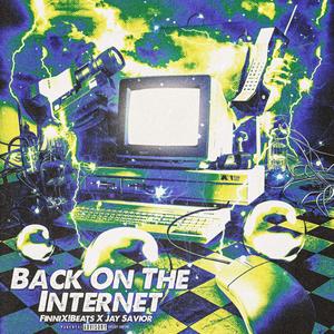 Back On The Internet (Explicit)