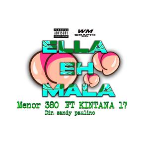 Ella eh mala (feat. Kintana17)