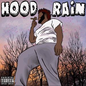 Hood Rain (Explicit)