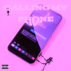 Calling My Phone (Same Way!) (feat. satirn) [Explicit]