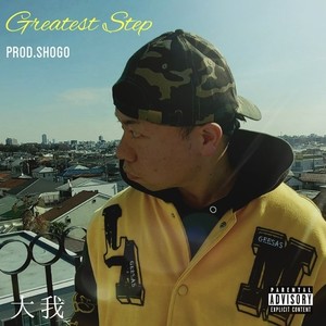 Greatest Step (Explicit)