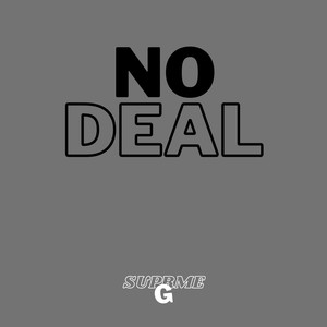 No Deal (feat. ChilloutJah)