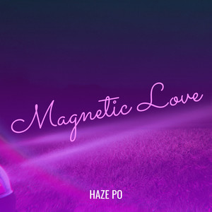 Magnetic Love (Explicit)