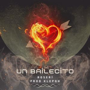 Un Bailecito (feat. Klepah) (Explicit)