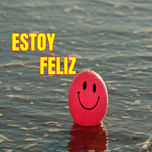 Estoy Feliz