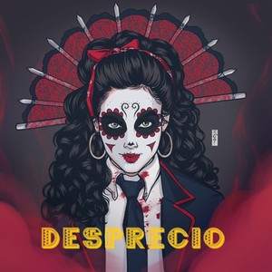 Desprecio (Explicit)