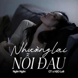 Nhường Lại Nỗi Đau (Lofi)