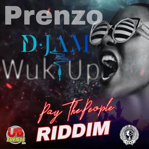 Wuk Up (feat. Prenzo & D Jam)