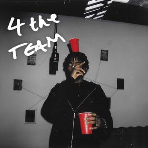 4 THE TEAM (feat. Rozeyy) [Explicit]