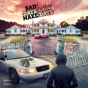 Bad Days Make Better Days (Explicit)