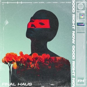 Good Right Now (Extended Mix)