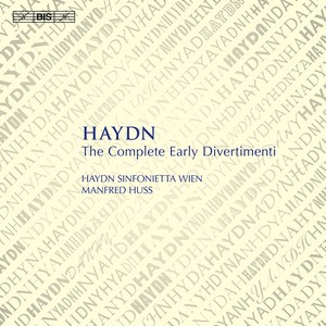 Haydn, J.: Early Divertimenti (Complete) [Huss]