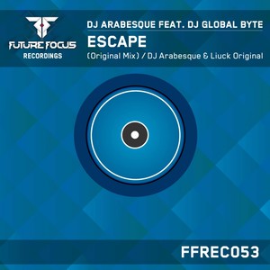 Escape (DJ Arabesque & Liuck Original Mix)