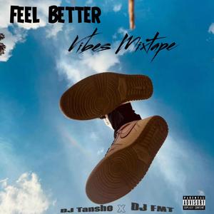 BEETER FEEL THE VIBES MIXTAPE