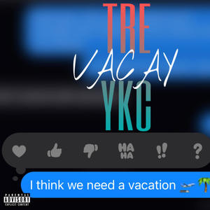 Vacay (Explicit)