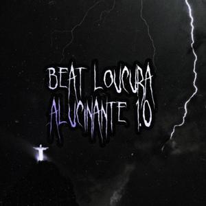 Beat Loucura Alucinante 1.0