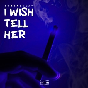 I Wish Tell Her (Explicit)